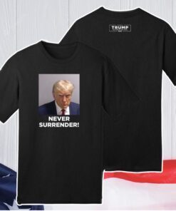 2024 Donald Trump Never Surrender White Long Sleeve Shirt