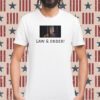 Trump Law and Order Tee Shirt