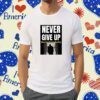Trump Never Give Up Not Fucking Guilty Tee Shirt
