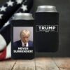 Trump 2024 Never Surrender Beverage Cooler