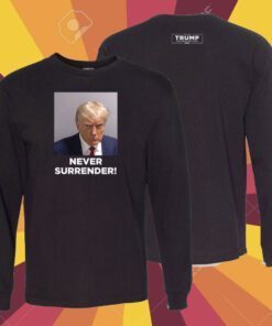 Donald Trump 2024 Never Surrender Premium Cotton Shirts
