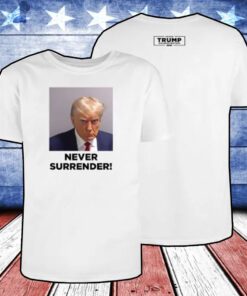 Trump 2024 Never Surrender Racerback Tank Top T-Shirt