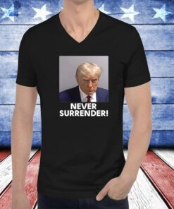 Trump 2024 Never Surrender Racerback Tank Top T-Shirt