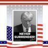 Donald Trump 2024 Never Surrender Poster