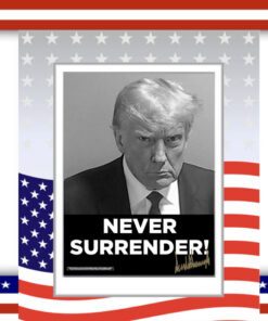 Donald Trump 2024 Never Surrender Poster