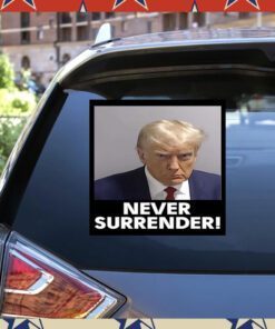 Donald Trump 2024 Never Surrender Sticker