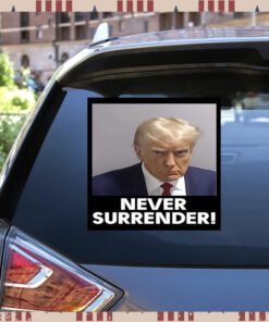 Donald Trump 2024 Never Surrender Sticker