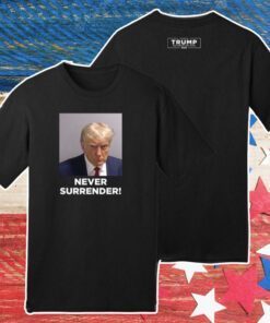 Trump 2024 Never Surrender White Long Sleeve TShirt