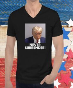 Trump 2024 Never Surrender White Long Sleeve TShirt