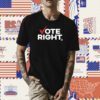 Vote Right The Officer Tatum Tee Shirt