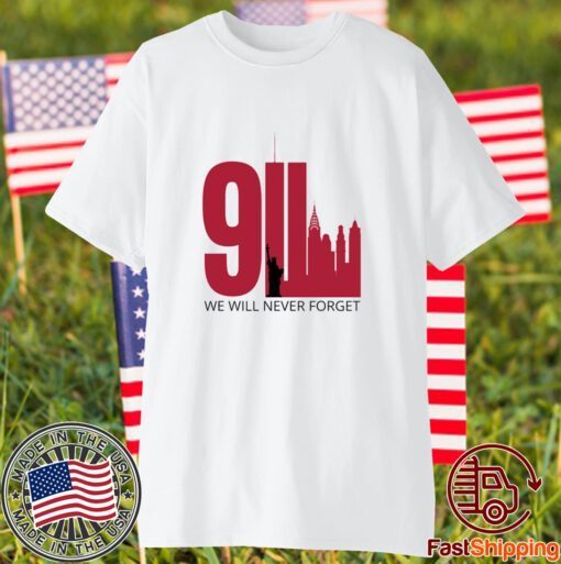 We Will Never Forget September 11 Classic Shirt