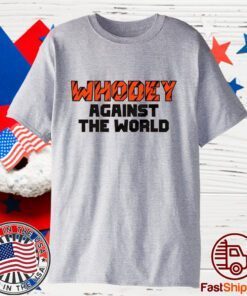 Whodey Against The World 2023 Shirt