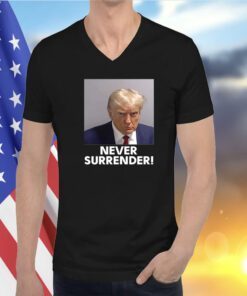 Donald Trump Never Surrender T-Shirt for Mens Womens Kids