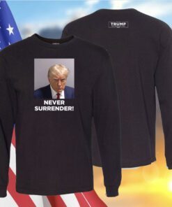 Donald Trump Never Surrender T-Shirt for Mens Womens Kids