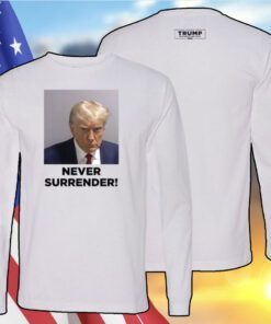 Donald Trump Never Surrender T-Shirt for Mens Womens Kids