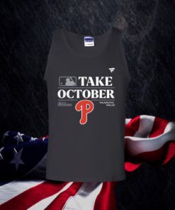 Philadelphia Phillies Take October Playoffs Postseason Shirt