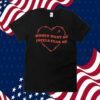 Women Want Me Incels Fear Me TShirt