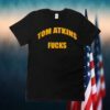 Tom Atkins Fucks Tee Shirt