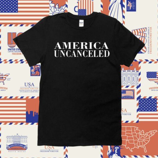 Trumplatinos America Uncanceled Shirts