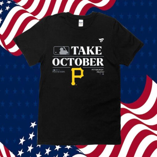 Pittsburgh Pirates Take October Playoffs Postseason 2023 TShirt