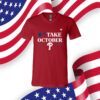 Philadelphia Phillies Take October Playoffs Postseason 2023 TShirt