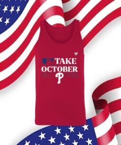Philadelphia Phillies Take October Playoffs Postseason 2023 TShirt