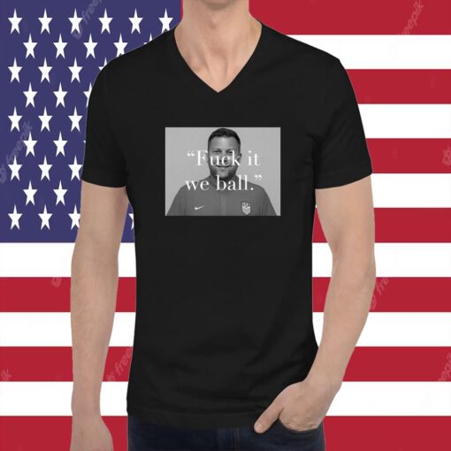 Usa Fuck It We Ball T-Shirts