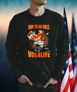 Tennessee Vols Way To Go Vols Vol For Life Official Shirt