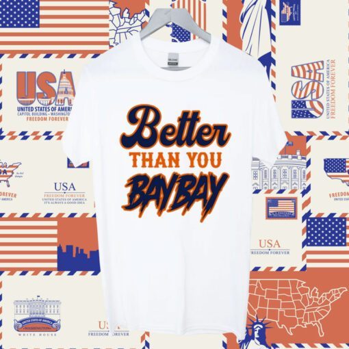 Mets Variant Better Than You Baybay Shirts