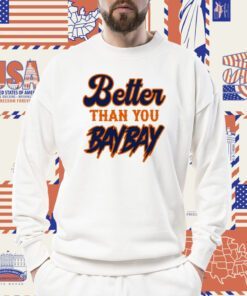 Mets Variant Better Than You Baybay Shirts