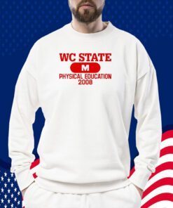 Wc State M Physical Education 2008 Tee Shirt