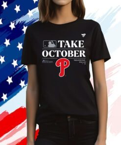 Official Philadelphia Phillies Take October Playoffs Postseason 2023 Shirt