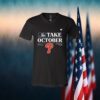 Philadelphia Phillies Take October Playoffs Postseason Shirt