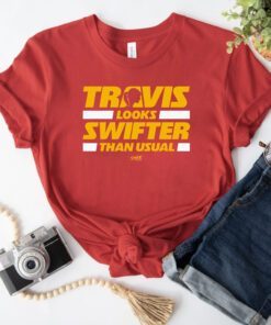 Travis Looks Swifter Than Usual, Kansas City Football Official Shirt