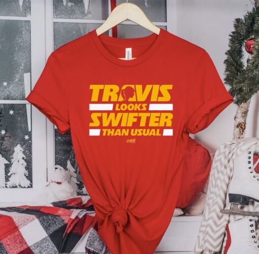 Travis Looks Swifter Than Usual, Kansas City Football Official Shirt