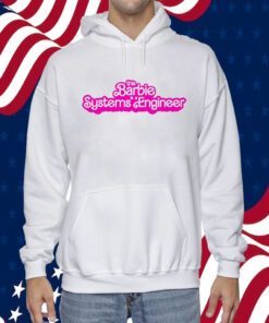 This Barbie Is A Systems Engineer TShirt