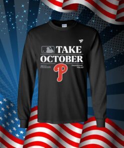 Philadelphia Phillies Take October Playoffs Postseason 2023 Shirt Sweater