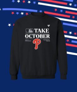 Philadelphia Phillies Take October Playoffs Postseason 2023 Hoodie