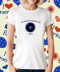 Fall Out Boy So Much For 2Our Dust 2024 T-Shirt