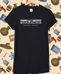 Full Violence Rafael Fiziev Ataman T-Shirt