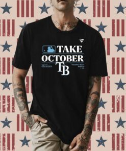 Take October Tampa Bays 2023 Postseason Shirts