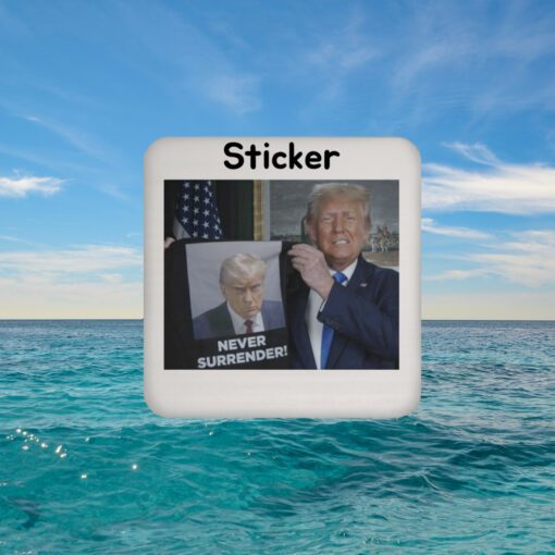 Trump 2024 Shows Off Trump Mugshot Never Surrender Sticker
