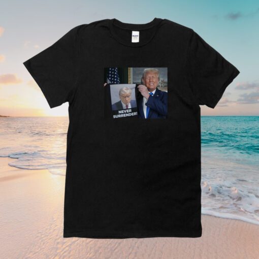 Trump 2024 Shows Off Trump Mugshot Never Surrender Unisex T-Shirt