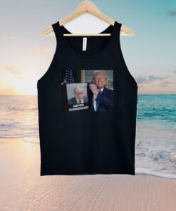 Trump 2024 Shows Off Trump Mugshot Never Surrender Unisex T-Shirt