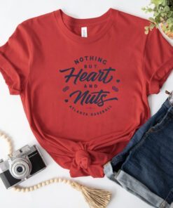 Nothing But Heart And Nuts Atlanta Baseball TShirt