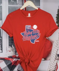 TEXAS BASEBALL: TAKE ME HIGHER TSHIRT