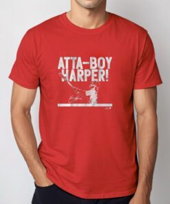 BRYCE HARPER: ATTA BOY HARPER TSHIRTS