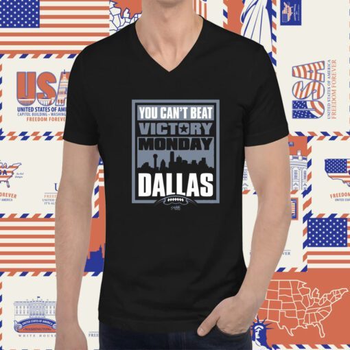 Victory Monday – You Can’t Beat Dallas For Dallas Football Fans T-Shirt