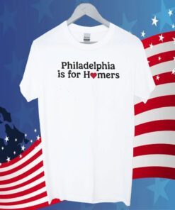 Philadelphia Phillies Is For Homers 2023 TShirt
