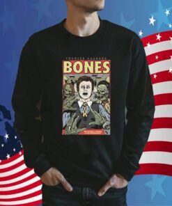 Bones Our Patience Is Waning Is This Entertaining Tee Shirt